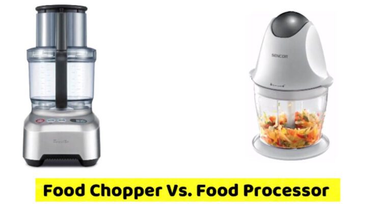 Food Chopper vs Food Processor